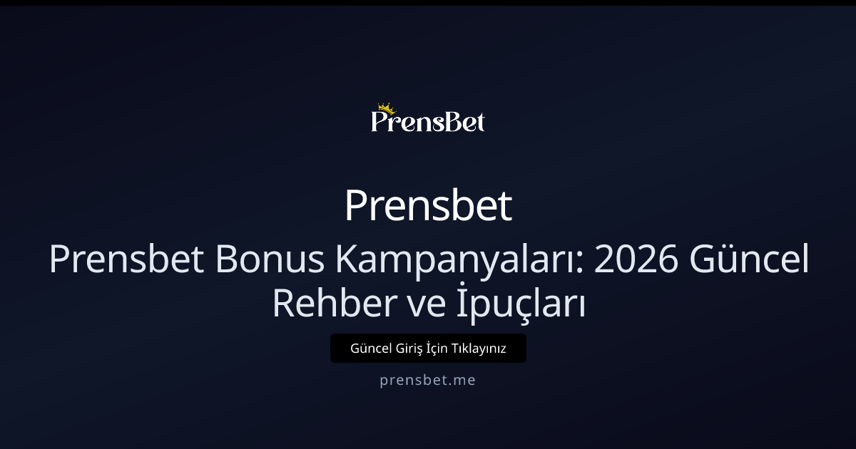 Prensbet Bonus Kampanyaları: Rehber ve İpuçları - Prensbet rehber görseli